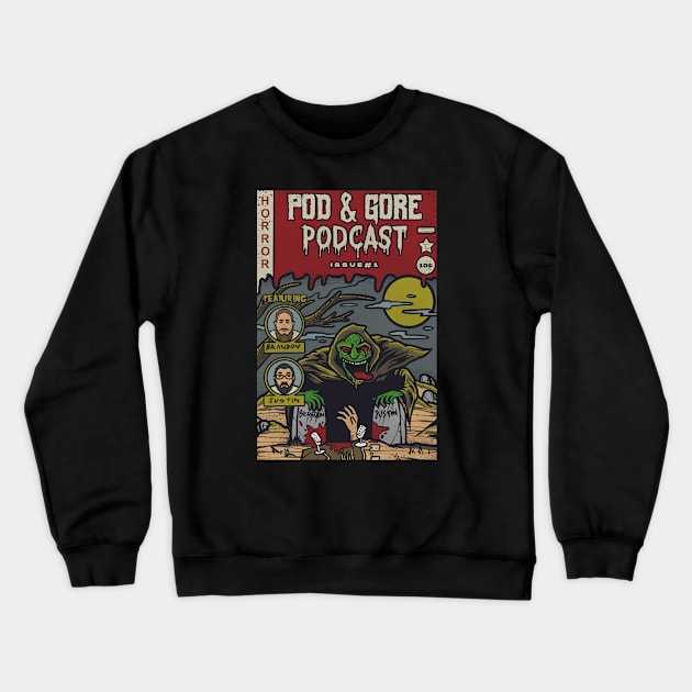 Podcast Comic #1 Crewneck Sweatshirt by PodandGore